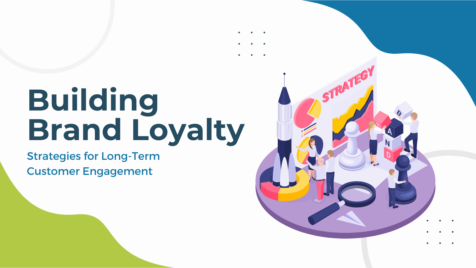 Building brand strategy and loyalty.