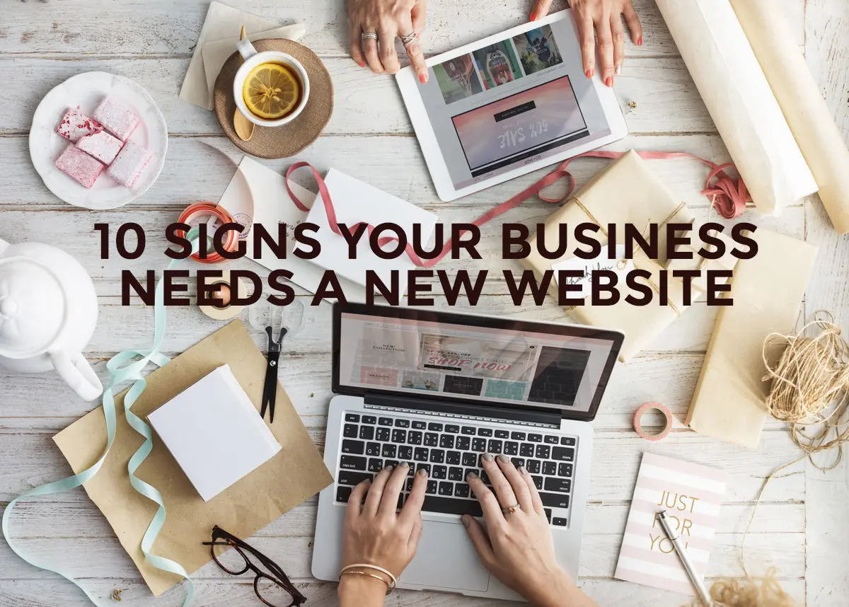 10 Signs your business website needs a new website!